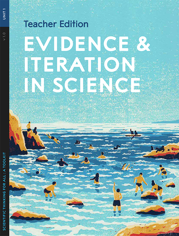 Unit 1 Teacher Edition cover: Evidence and Iteration in Science