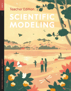 Cover of the Teacher's Edition, Unit 2: Scientific Modeling